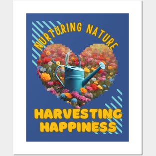 Nurturing Nature and Harvesting Happiness Posters and Art